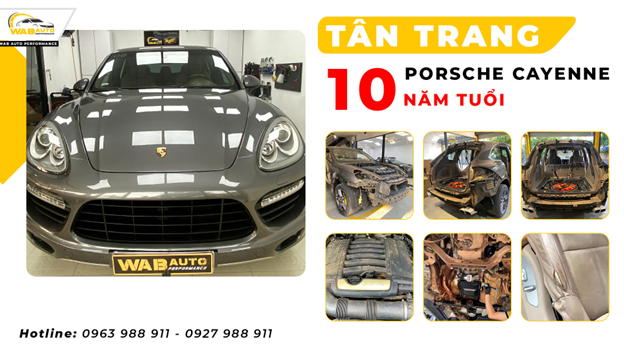 wab-auto-tan-trang-porsche-cayenne-10-nam-tuoi-1