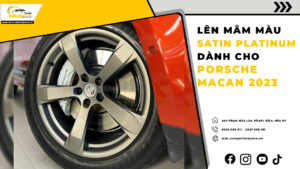 len-mam-mau-satin-platinum-danh-cho-porsche-macan-2023-wab-auto-performance