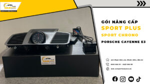 Gói Nâng Cấp Sport Chrono – Sport Plus Cho Porsche Cayenne E3